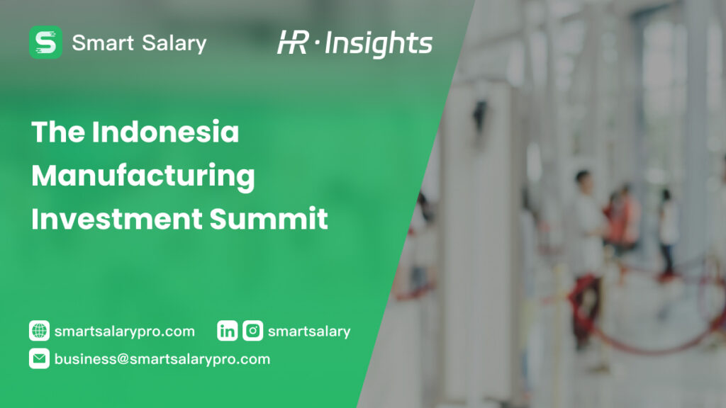 On August 31st, the Indonesia Manufacturing Investment Summit, SaaS HR digital platform at the summi