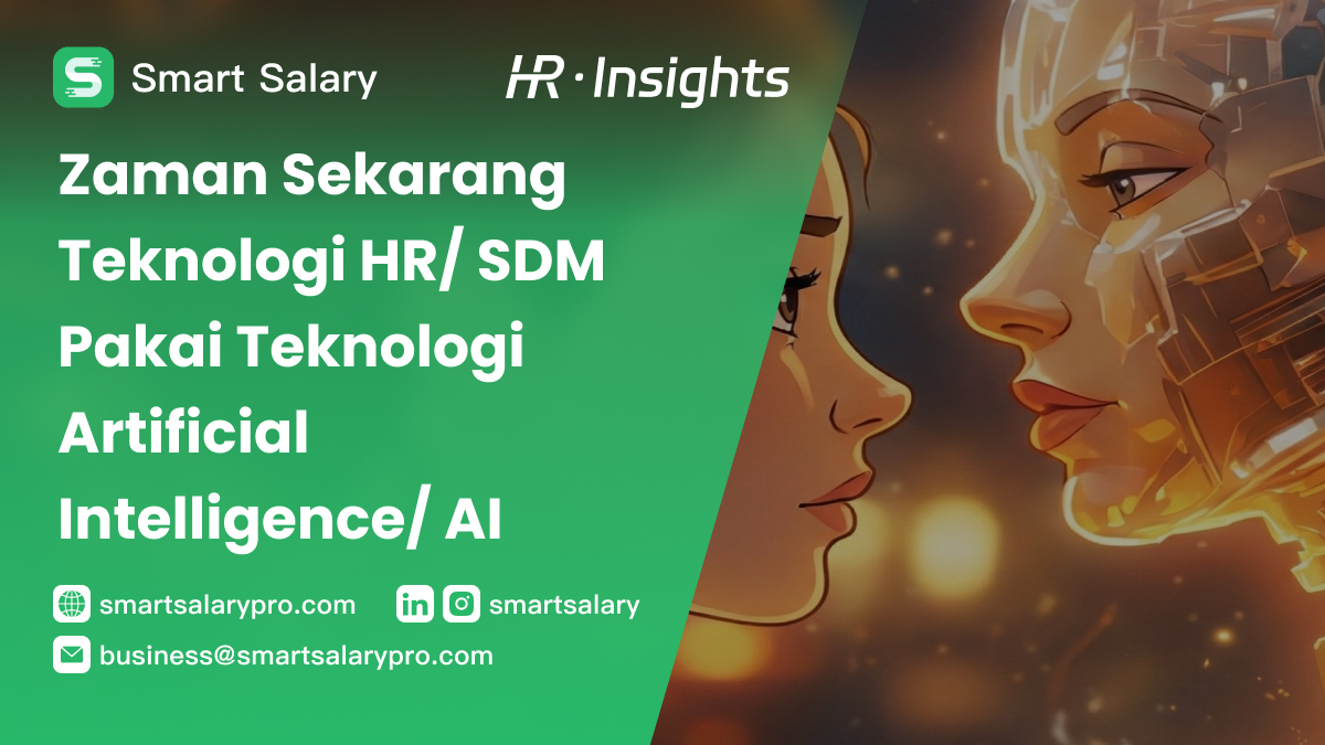 Zaman Sekarang Teknologi HR: SDM Pakai Teknologi Artificial Intelligence: AI