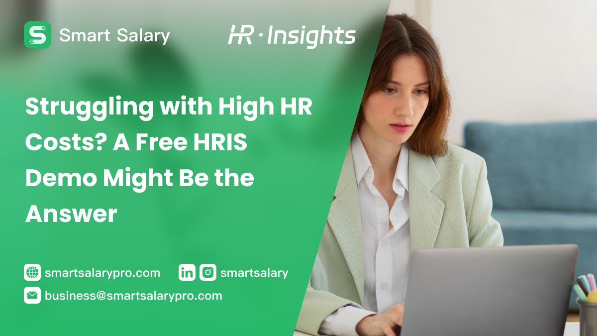 Struggling with High HR Costs? A Free HRIS Demo Might Be the Answer