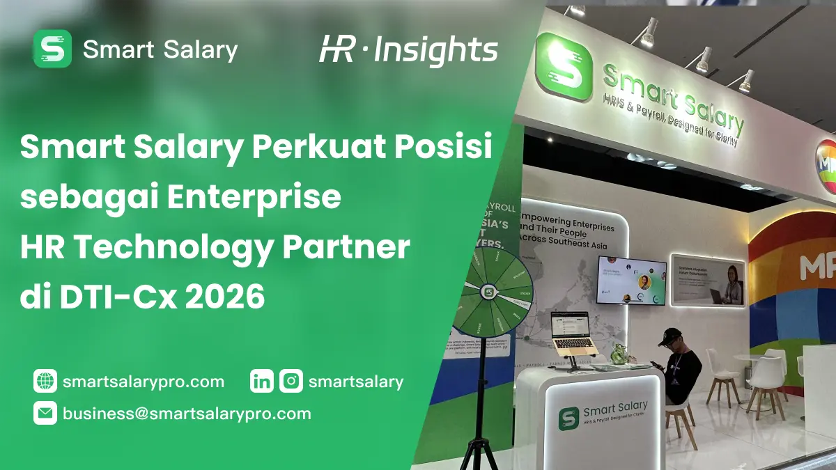 Smart Salary Perkuat Posisi sebagai Enterprise HR Technology Partner di DTI-Cx 2026